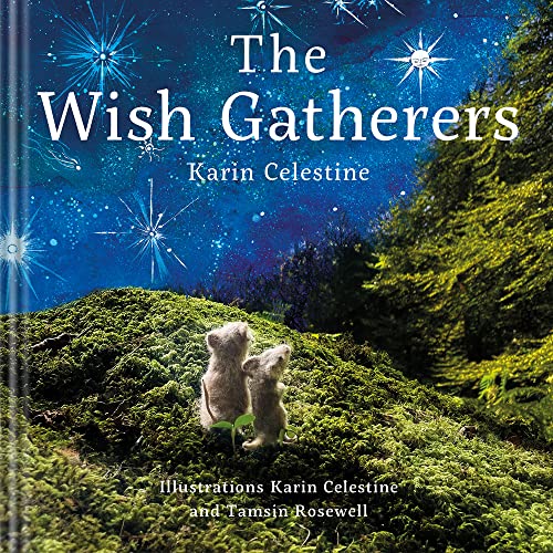 Beispielbild fr The Wish Gatherers (The Light Bringers) [Hardcover] Celestine, Karin and Rosewell, Tamsin zum Verkauf von Lakeside Books