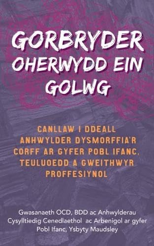 Stock image for Gorbryder Oherwydd Ein Golwg for sale by GreatBookPrices