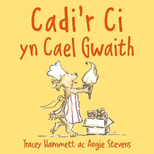 Stock image for Cadi'r Ci Yn Cael Gwaith for sale by GreatBookPrices