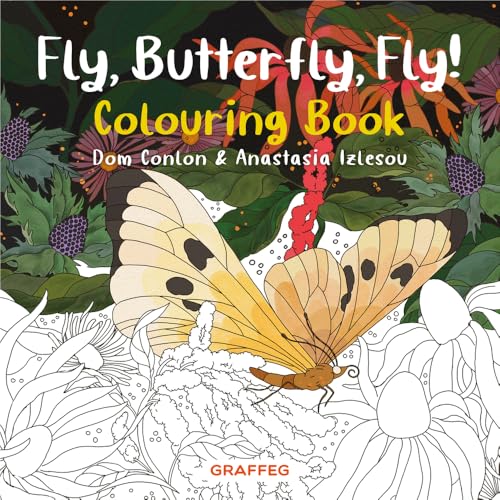 Beispielbild fr Fly, Butterfly, Fly! Colouring Book (Wild Wanderers) zum Verkauf von Ria Christie Collections
