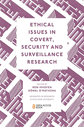 Stock image for Ethical Issues in Covert, Security and Surveillance Research for sale by Blackwell's