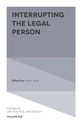 Stock image for Studies in Law, Politics, and Society: Interrupting the Legal Person (Volume 87A) for sale by Anybook.com