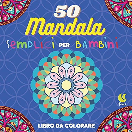 Beispielbild fr 50 Mandala semplici per Bambini: Libro da colorare per bambini zum Verkauf von WorldofBooks