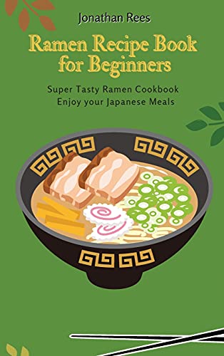 Stock image for Super Ramen Recipe Book For Beginners for sale by GreatBookPrices