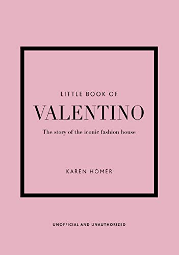 9781802790146: Little Book of Valentino: The Story of the Iconic Fashion House: 13 (Little Book of Fashion)