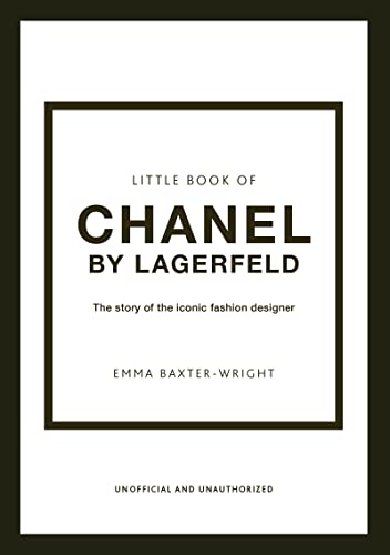 Beispielbild fr The Little Book of Chanel by Lagerfeld: The Story of the Iconic Fashion Designer (Little Books of Fashion, 15) zum Verkauf von BooksRun