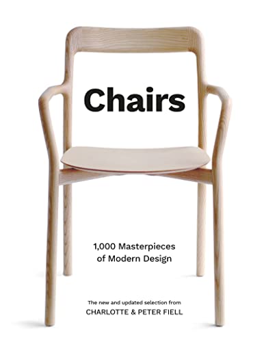 Stock image for Chairs 1,000 Masterpieces of Modern Design, 1800 to the Present for sale by Lakeside Books