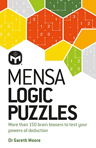 Beispielbild fr Mensa Logic Puzzles : More than 150 brainteasers to test your powers of deduction zum Verkauf von Smartbuy