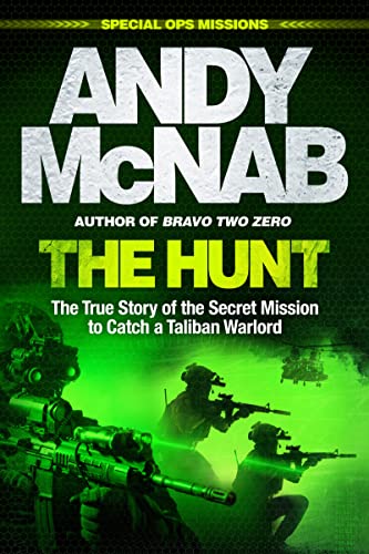 Beispielbild fr The Hunt: The True Story of the Secret Mission to Catch a Taliban Warlord zum Verkauf von WorldofBooks