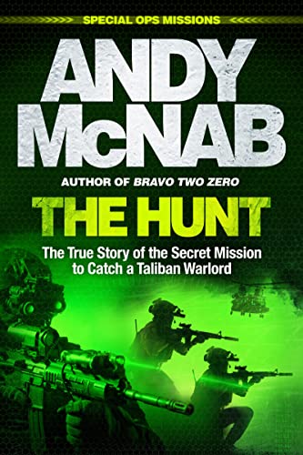 9781802793499: The Hunt: The True Story of the Secret Mission to Catch a Taliban Warlord