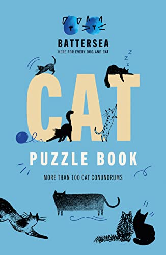 Beispielbild fr Battersea Dogs and Cats Home - Cat Puzzle Book: Includes crosswords, wordsearches, hidden codes, logic puzzles  " a great gift for all cat lovers! zum Verkauf von WorldofBooks