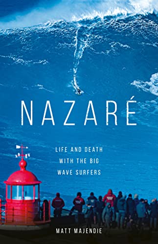 Beispielbild fr Nazar : Life and Death with the Big Wave Surfers zum Verkauf von WorldofBooks