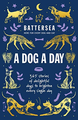 Beispielbild fr Battersea Dogs and Cats Home - A Dog a Day zum Verkauf von Blackwell's