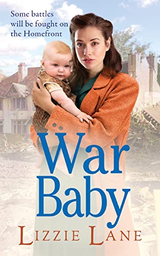 9781802808216: War Baby: A historical saga you won't be able to put down by Lizzie Lane (The Sweet Sisters Trilogy, 2)