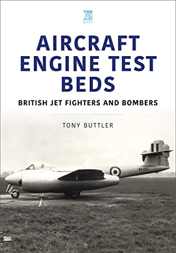 9781802822489: Aircraft Engine Test Beds: British Jet Fighters and Bombers