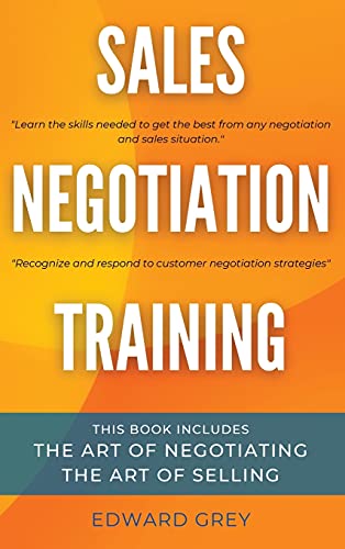Beispielbild fr Sales Negotiation Training: This Book Includes: The Art of Negotiating - The Art of Selling zum Verkauf von Buchpark