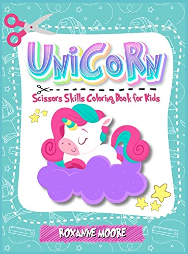 Imagen de archivo de Unicorn Scissor skills coloring book for kids 4-8: An Activity book for children full of cute unicorns. a la venta por WorldofBooks