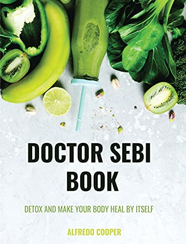Stock image for Doctor Sebi Book: 4 Books in 1: Detox and Make your Body Heal by itself for sale by Buchpark