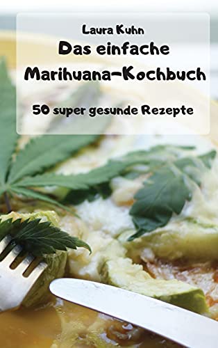 Beispielbild fr Das einfache Marihuana-Kochbuch zum Verkauf von Buchpark