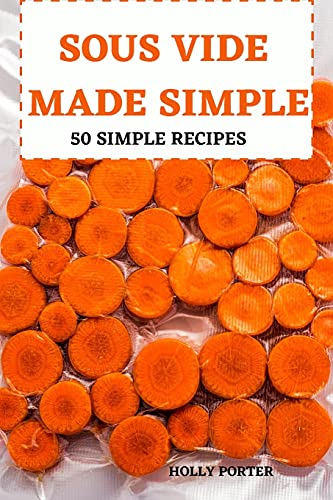 9781802884500: SOUS VIDE MADE SIMPLE 50 SIMPLE RECIPES