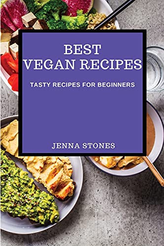 Stock image for Best Vegan Recipes: Tasty Recipes for Beginners for sale by ThriftBooks-Dallas