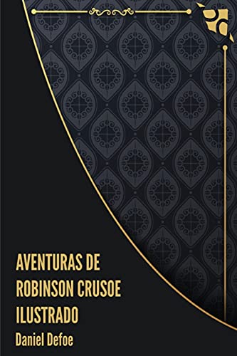 Imagen de archivo de Aventuras de Robinson Crusoe Ilustrado a la venta por Revaluation Books