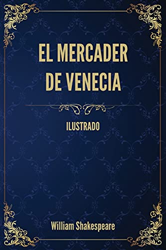 Imagen de archivo de El mercader de Venecia: (Ilustrado) (Spanish Edition) a la venta por WorldofBooks