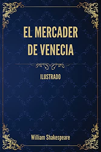 Stock image for El mercader de Venecia: (Ilustrado) (Spanish Edition) for sale by WorldofBooks