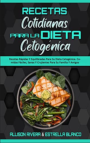 Beispielbild fr Recetas Cotidianas Para La Dieta Cetogenica -Language: spanish zum Verkauf von GreatBookPrices