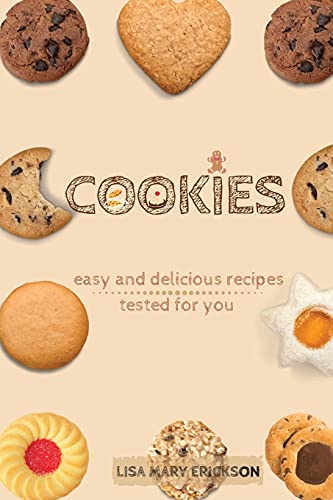 9781802999556: COOKIES: easy and delicious recipes tested for you