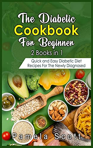 Stock image for The Diabetic Cookbook For Beginners: 2 Books in 1: Quick and Easy Diabetic Diet Recipes For The Newly Diagnosed for sale by Buchpark