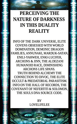 Stock image for PERCEIVING THE NATURE OF DARKNESS IN THIS DUALITY REALITY for sale by GreatBookPrices