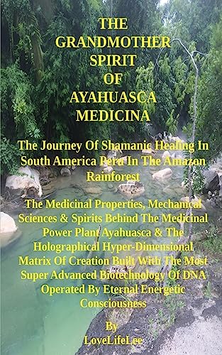 Stock image for The GrandMother Spirit of Ayahuasca Medicina for sale by GreatBookPrices