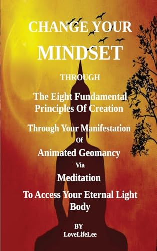 Stock image for Changing Your Mindset Through The Eight Principles Of Creation for sale by GreatBookPrices