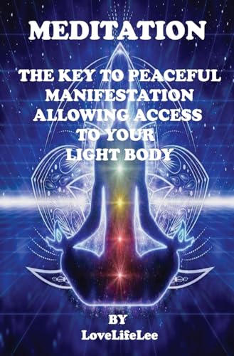 Stock image for Meditation the Key to Peaceful Manifestations for sale by GreatBookPrices