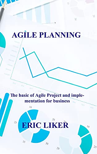 Beispielbild fr Agile Planning: The basic of Agile Project and implementation for business. zum Verkauf von Buchpark