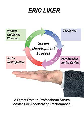 Beispielbild fr Scrum Development Process: A Direct Path to Professional Scrum Master For Accelerating Performance. zum Verkauf von Buchpark