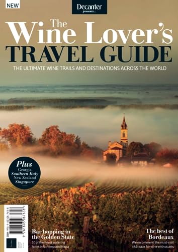 Stock image for Decanter: The Wine Lover's Travel Guide: The Ultimate Wine Trails and Destinations Across the World for sale by WorldofBooks