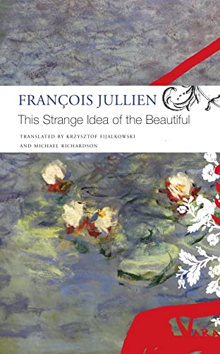 9781803090573: This Strange Idea of the Beautiful (The Seagull Library of French Literature)