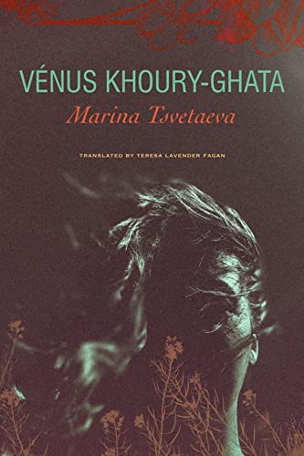 Imagen de archivo de Marina Tsvetaeva: To Die in Yelabuga (The French List) a la venta por Open Books