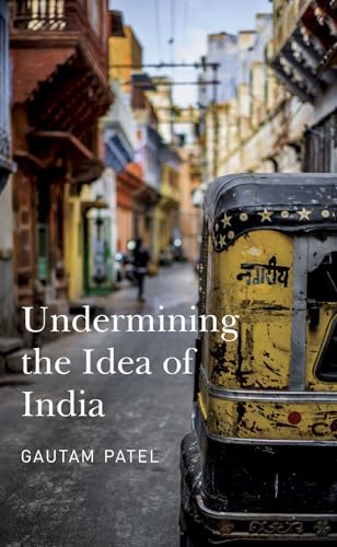 Beispielbild fr Undermining the Idea of India (India List) zum Verkauf von Monster Bookshop