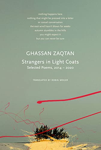 Beispielbild fr Strangers in Light Coats: Selected Poems, 2014 "2020 (The Arab List) zum Verkauf von Books From California