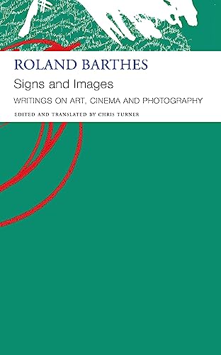 Stock image for Signs and Images Writings on Art, Cinema and Photography (Paperback) for sale by Grand Eagle Retail