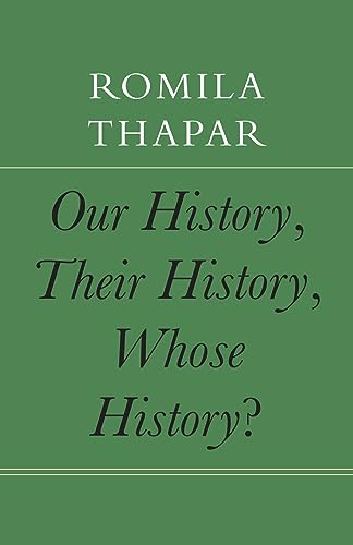 9781803093543: Our History, Their History, Whose History? (The India List)