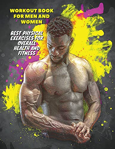 Stock image for Workout Full Color Book for Men and Women - Best Physical Exercises for Overall Health and Fitness: How To Build Muscle At Home - The Best Full Body . - Premium Version - Italian Language Edition for sale by Buchpark