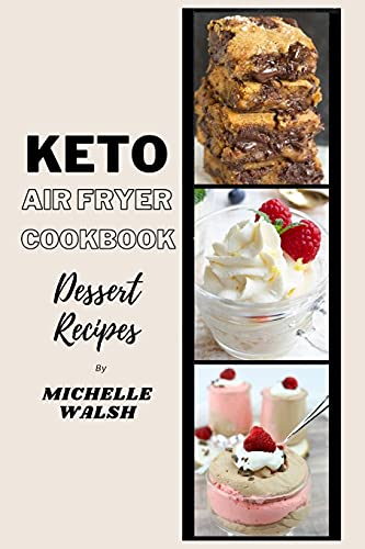 Stock image for Keto air fryer cookbook: Dessert recipes for sale by Revaluation Books