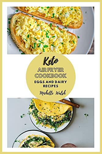 Stock image for Keto air fryer cookbook: Eggs and dairy recipes for sale by Buchpark