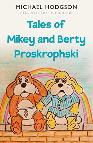 Beispielbild fr Tales of Mikey and Berty Proskrophski zum Verkauf von AwesomeBooks