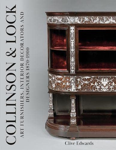 9781803131047: Collinson & Lock: Art Furnishers, Interior Decorators and Designers 1870-1900