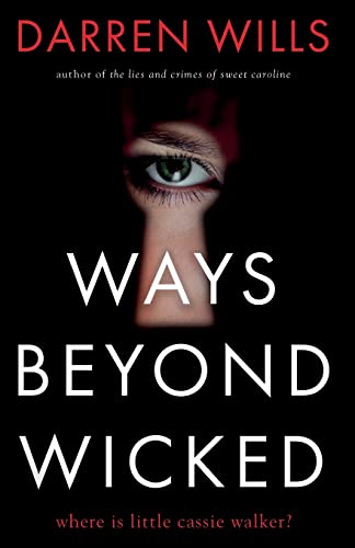 Stock image for Ways Beyond Wicked for sale by Speedy Hen